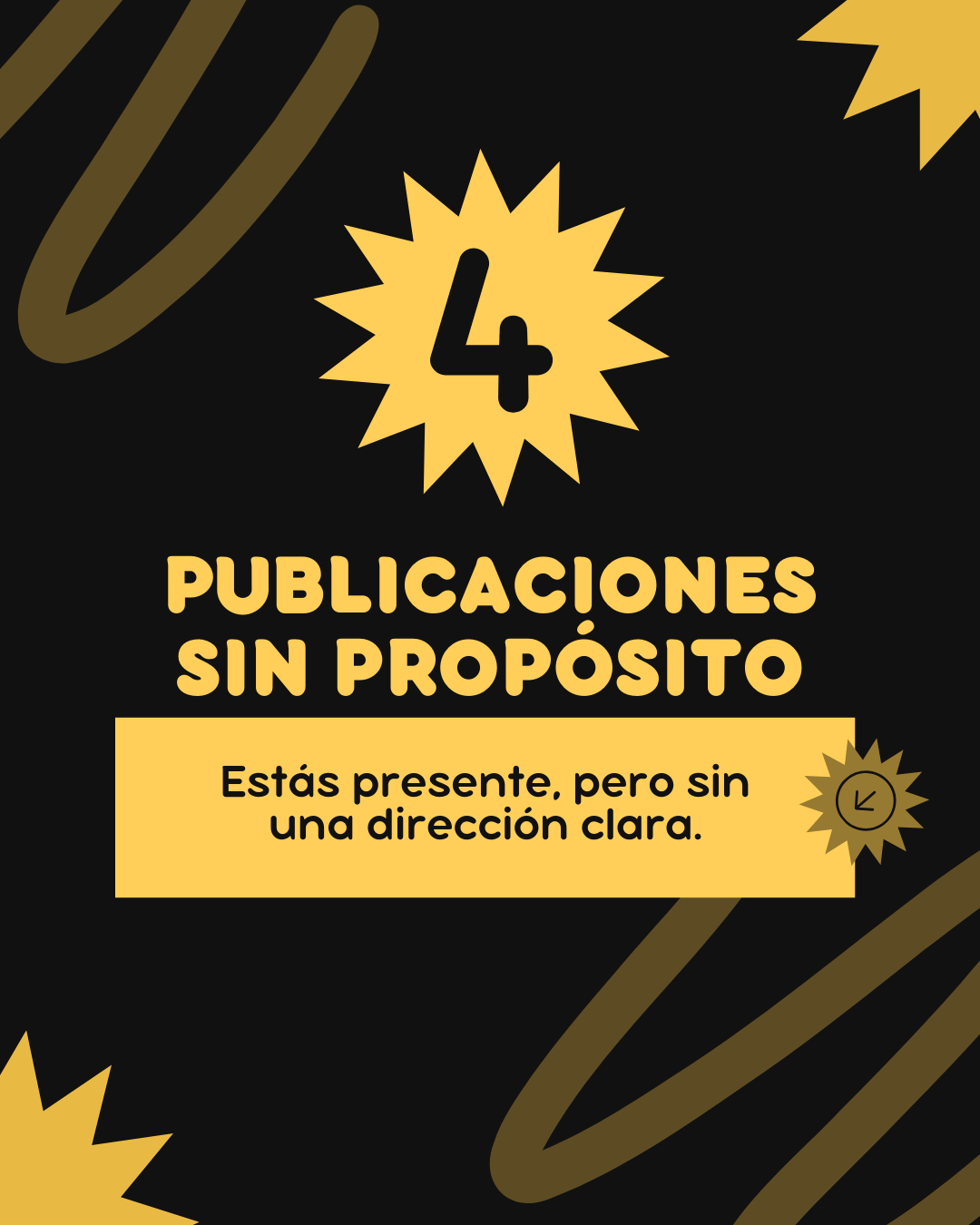 Razón cuatro: publicaciones sin propósito