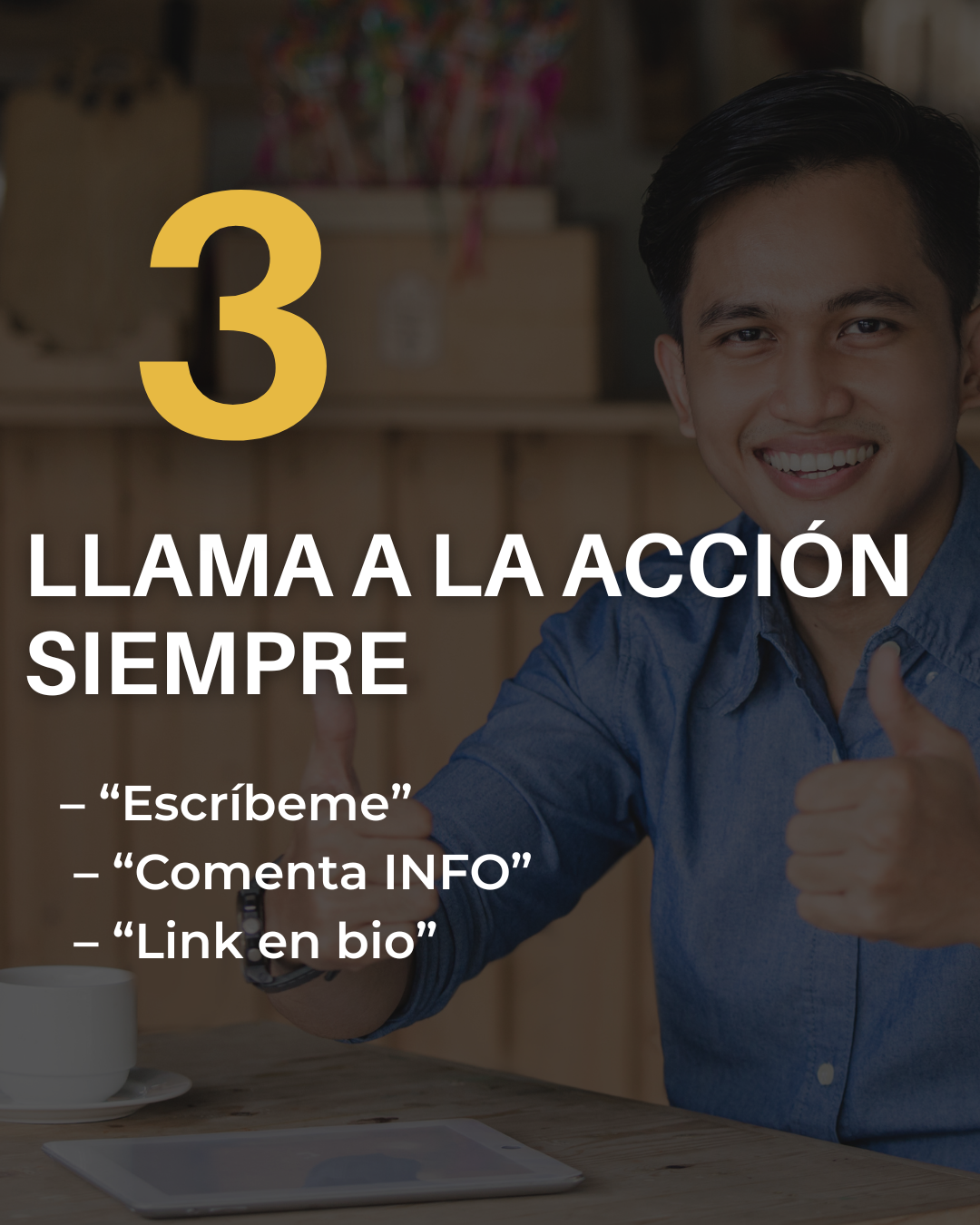 Paso tres: incluye siempre un llamado a la acción